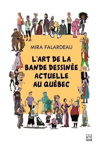 Mira Falardeau - L’art de la bande dessinée actuelle au Québec.