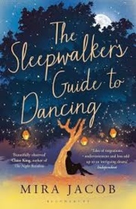 Mira Jacob - The Sleepwalker's Guide to Dancing.