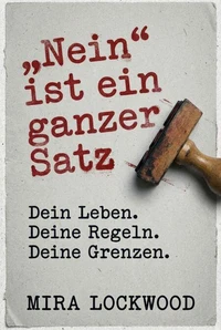 "Nein" ist ein ganzer Satz