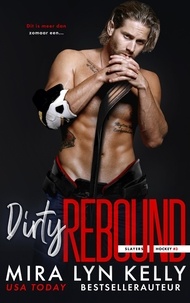  Mira Lyn Kelly - Dirty Rebound - Slayers, #3.