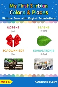  Mira S. - My First Serbian Colors &amp; Places Picture Book with English Translations - Teach &amp; Learn Basic Serbian words for Children, #6.