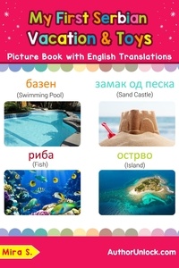  Mira S. - My First Serbian Vacation &amp; Toys Picture Book with English Translations - Teach &amp; Learn Basic Serbian words for Children, #24.