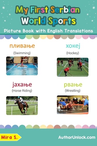  Mira S. - My First Serbian World Sports Picture Book with English Translations - Teach &amp; Learn Basic Serbian words for Children, #10.