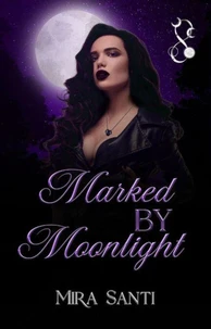 Marked by Moonlight
