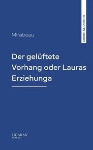 Der gelüftete Vorhang oder Lauras Erziehung