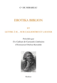 Erotika Biblion et Lettre à M… sur Cagliostro et Lavater