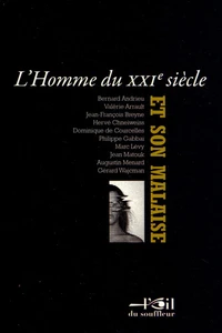 L'Homme du XXIe siècle et son malaise