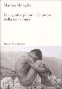 Fotografi e pittori alla prova della modernità