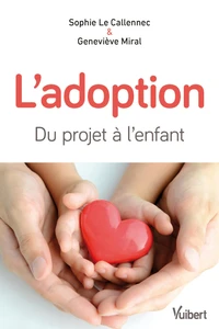 L'adoption : du projet à l'enfant