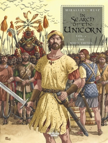 In Search of the Unicorn - Volume 2 - The White Smiths. The White Smiths