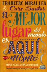 El mejor lugar del mundo es aqui mismo