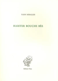 Habiter bouche bée