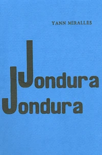 Jondura, Jondura