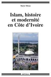 Islam, histoire et modernité en Côte-d'Ivoire