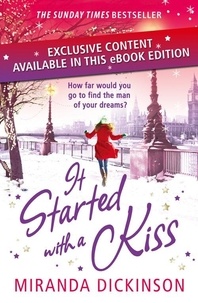 Miranda Dickinson - It Started With A Kiss.