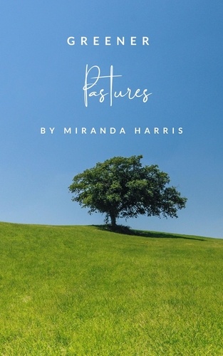  Miranda Harris - Greener Pastures.