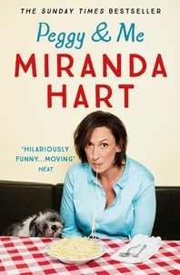 Miranda Hart - Peggy and Me - The heart-warming bestselling tale of Miranda and her beloved dog.