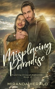  Miranda Herald - Misplacing Paradise - Puzzling through Romance, #2.