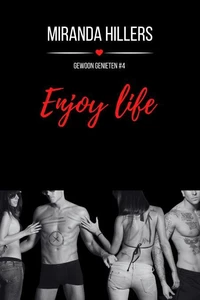 Enjoy life