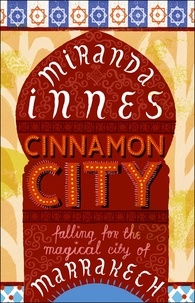 Miranda Innes - Cinnamon City.