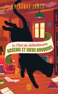 Miranda James - Le Chat du bibliothécaire Tome 6 : Arsenic et vieux bouquins - Suivi de Quand Charlie rencontre Diesel.