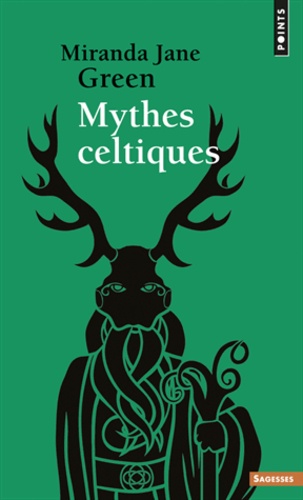 Miranda-Jane Aldhouse-Green - Mythes celtiques.