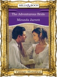Miranda Jarrett - The Adventurous Bride.
