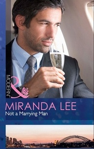 Miranda Lee - Not a Marrying Man.
