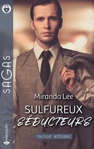 Miranda Lee - Sulfureux séducteurs - Refuge en Lombardie - Attirée par son patron - Conquise malgré elle.