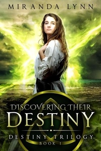  Miranda Lynn - Discovering their Destiny - Destiny Trilogy, #1.