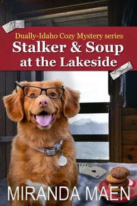 Stalker &amp; Soup at the Lakeside