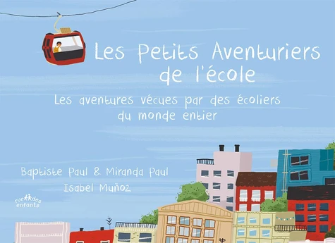 couverture de : Les petits aventuriers de l'&eacute;cole