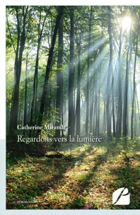 Regardons vers la lumière