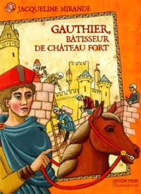 Gauthier, Batisseur De Chateau Fort