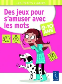 Des jeux pour s'amuser avec les mots