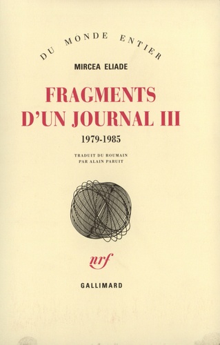 Mircéa Eliade - Fragments d'un Journal - Volume 3, 1979-1985.