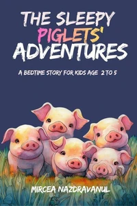The Sleepy Piglets'Adventure