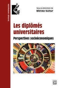Mircea Vultur - Les diplomes universitaires - Perspectives socioéconomiques.