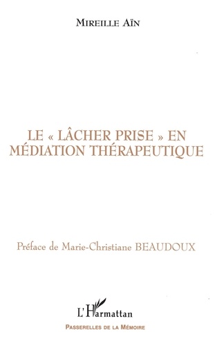 Le lâcher prise, en médiation thérapeutique