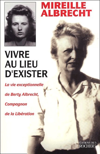 Mireille Albrecht - Vivre Au Lieu D'Exister.