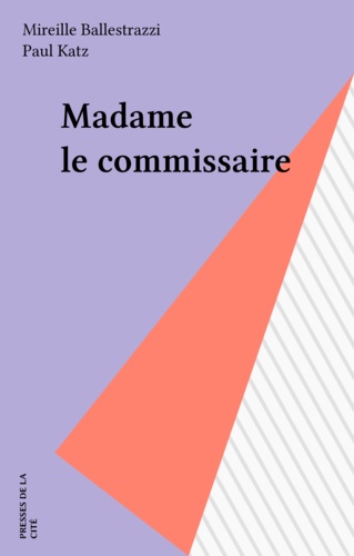 Madame la commissaire