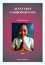 Mireille Barrière - Aventures cambodgiennes.