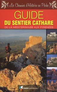 Mireille Barthes et Dominique Baudreu - Guide du Sentier Cathare.