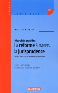 Marchés publics : la réforme à travers la jurisprudence