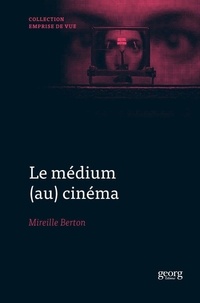Mireille Berton - Le médium (au) cinéma.
