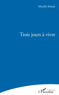 Trois jours à vivre