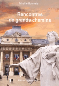 Mireille Bonnelle - Rencontres de grands chemins.