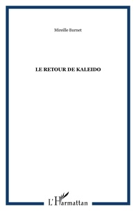 Mireille Burnet - Le retour de Kaleido.