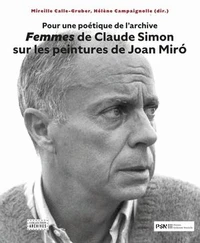Femmes de Claude Simon sur les peintures de Joan Miro