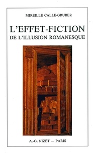 Mireille Calle-Gruber - L'Effet-fiction de l'illusion romanesque.